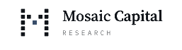 Mosaic Capital Research